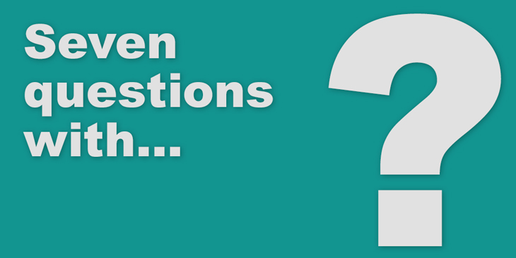 A teal background with the text, 'Seven questions with...' and a giant question mark