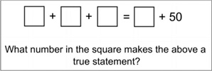 A mathematical sum with blank values and the question 'What number in the square makes the above a true statement?'